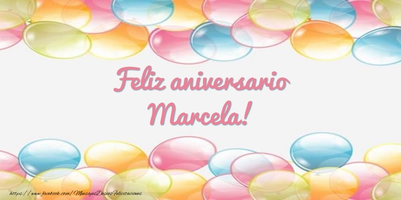 Felicitaciones de aniversario - Globos | Feliz aniversario Marcela!