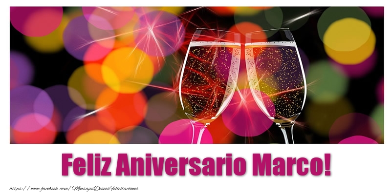 Felicitaciones de aniversario - Champán | Feliz Aniversario Marco!