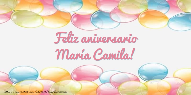 Felicitaciones de aniversario - Globos | Feliz aniversario María Camila!