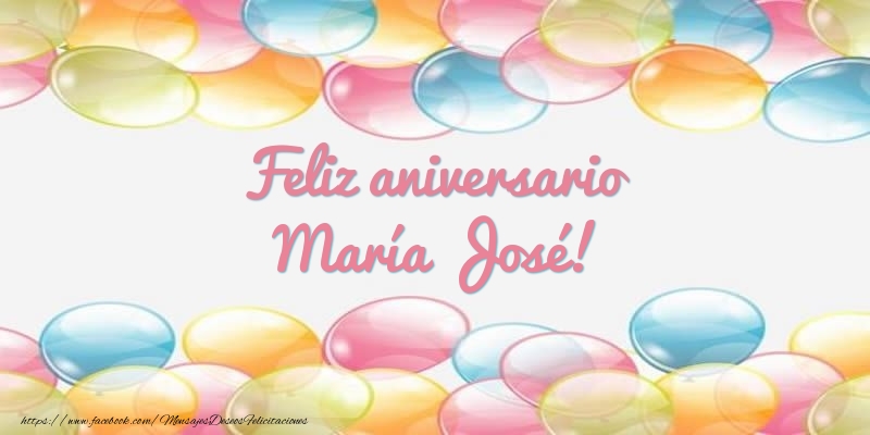 Felicitaciones de aniversario - Globos | Feliz aniversario María José!