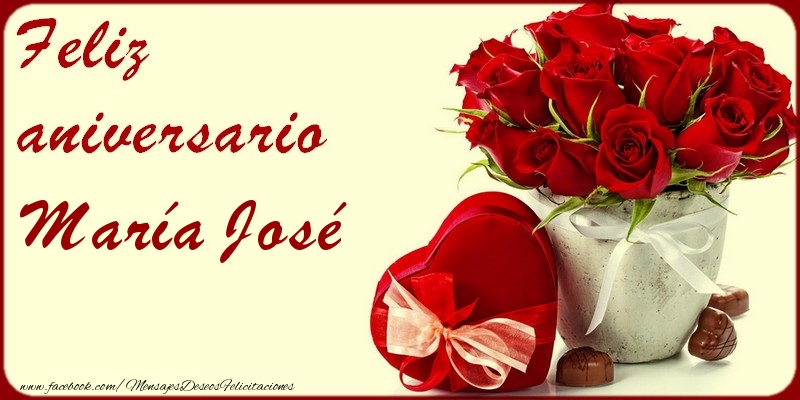 Felicitaciones de aniversario - Rosas | Feliz Aniversario María José!