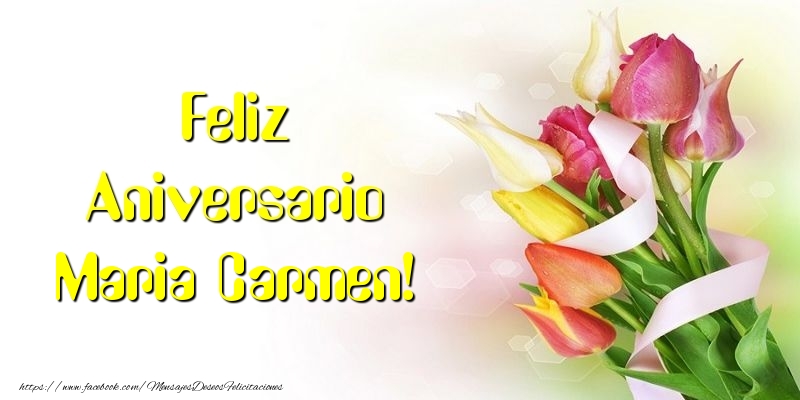 Felicitaciones de aniversario - Flores & Ramo De Flores | Feliz Aniversario Maria Carmen!