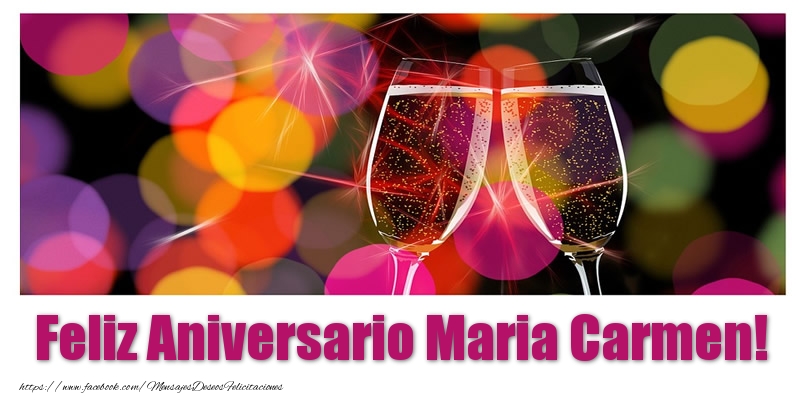 Felicitaciones de aniversario - Champán | Feliz Aniversario Maria Carmen!