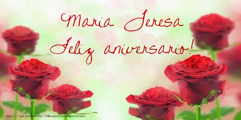 Felicitaciones de aniversario - Flores & Rosas | Maria Teresa Feliz aniversario!