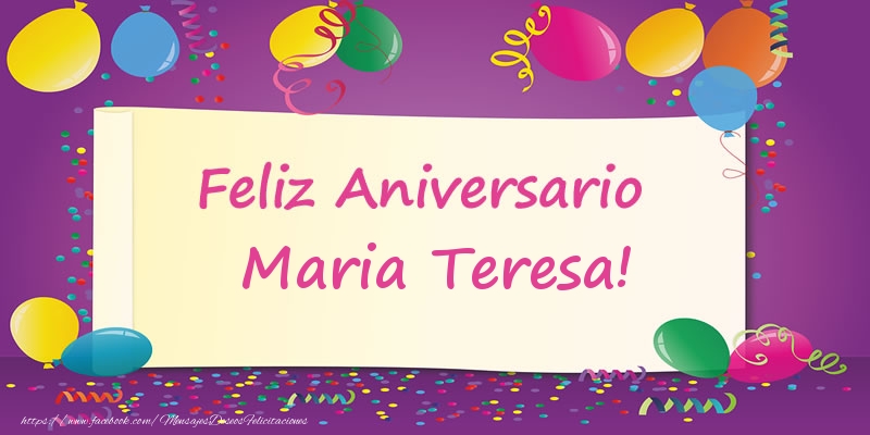 Felicitaciones de aniversario - Globos | Feliz Aniversario Maria Teresa!