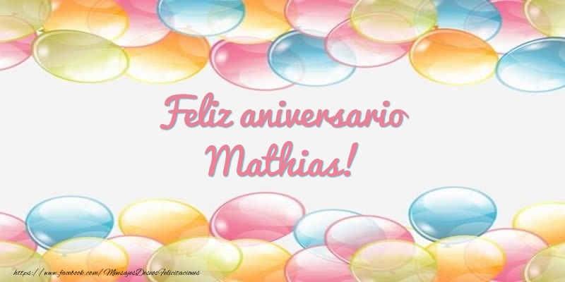 Felicitaciones de aniversario - Globos | Feliz aniversario Mathias!