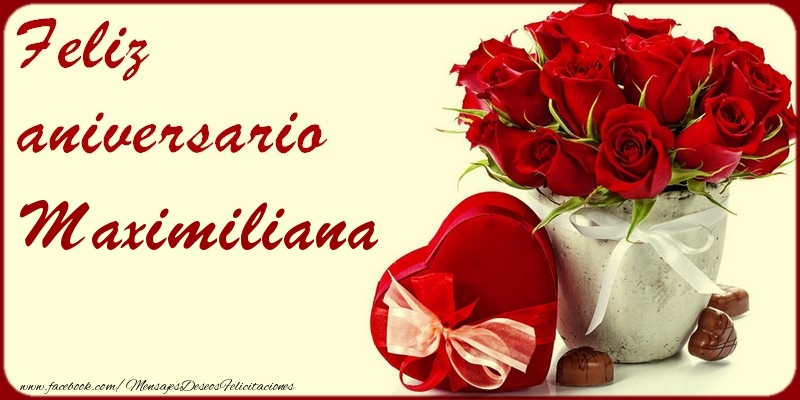Felicitaciones de aniversario - Rosas | Feliz Aniversario Maximiliana!
