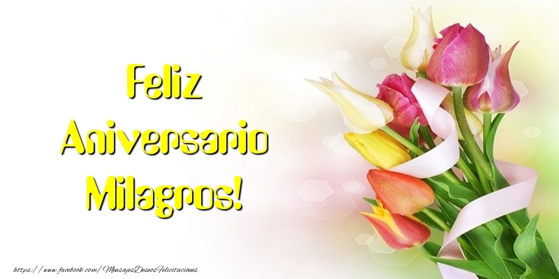 Felicitaciones de aniversario - Flores & Ramo De Flores | Feliz Aniversario Milagros!