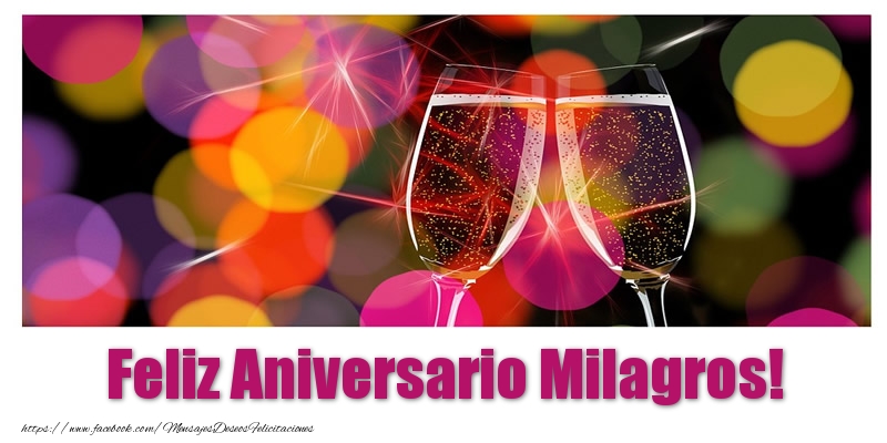 Felicitaciones de aniversario - Champán | Feliz Aniversario Milagros!