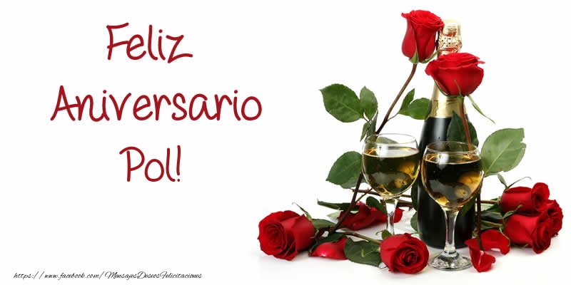 Felicitaciones de aniversario - Champán & Rosas | Feliz Aniversario Pol!