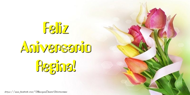 Felicitaciones de aniversario - Flores & Ramo De Flores | Feliz Aniversario Regina!