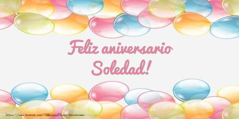 Felicitaciones de aniversario - Feliz aniversario Soledad!