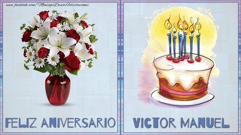 Felicitaciones de aniversario - Feliz aniversario Victor Manuel