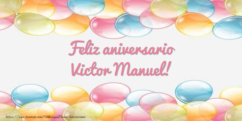 Felicitaciones de aniversario - Feliz aniversario Victor Manuel!