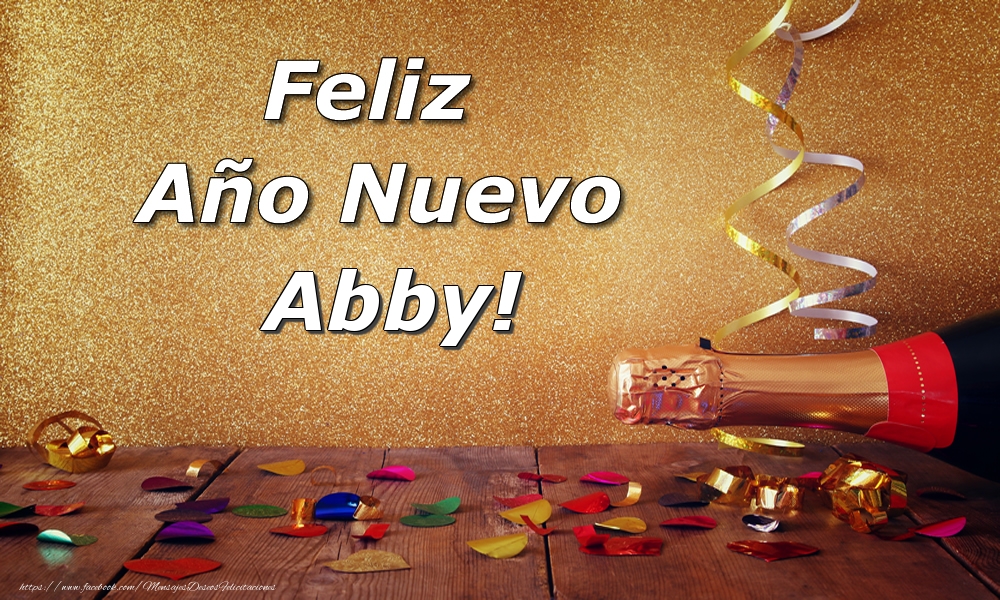 Felicitaciones de Año Nuevo - Feliz  Año Nuevo Abby!