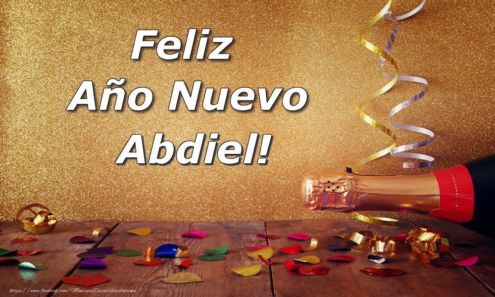 Felicitaciones de Año Nuevo - Feliz  Año Nuevo Abdiel!