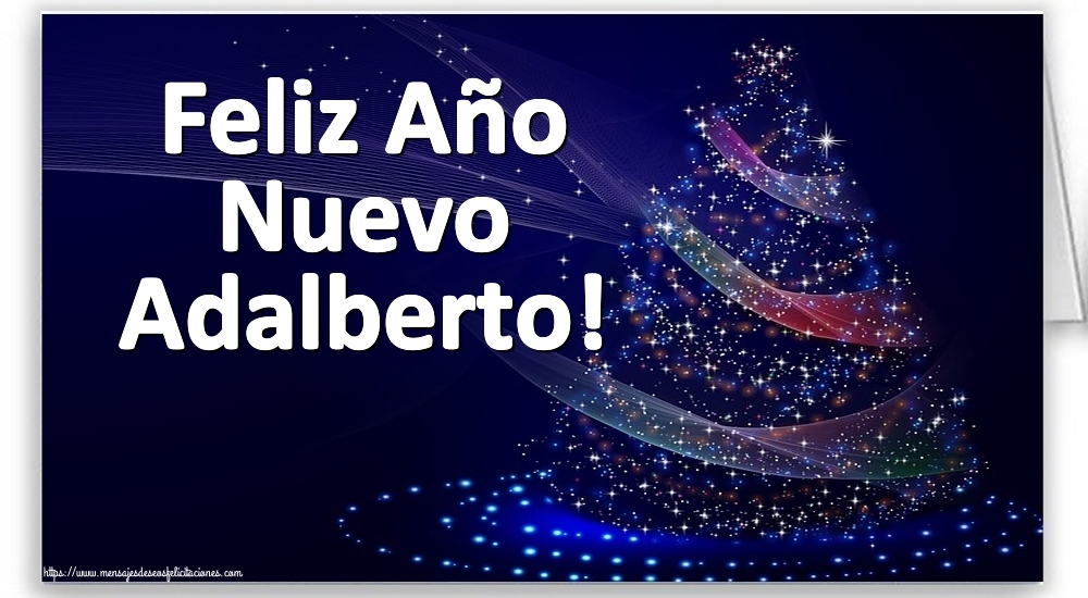 Felicitaciones de Año Nuevo - Feliz Año Nuevo Adalberto!