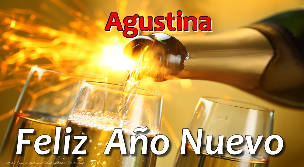 Felicitaciones de Año Nuevo - Champán | Agustina Feliz Año Nuevo