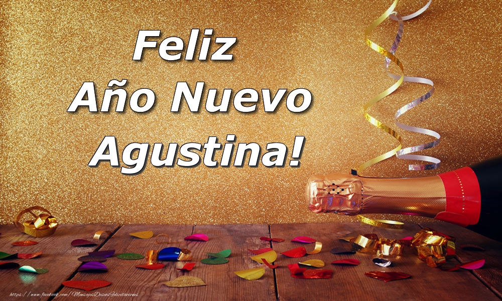 Felicitaciones de Año Nuevo - Champán | Feliz  Año Nuevo Agustina!