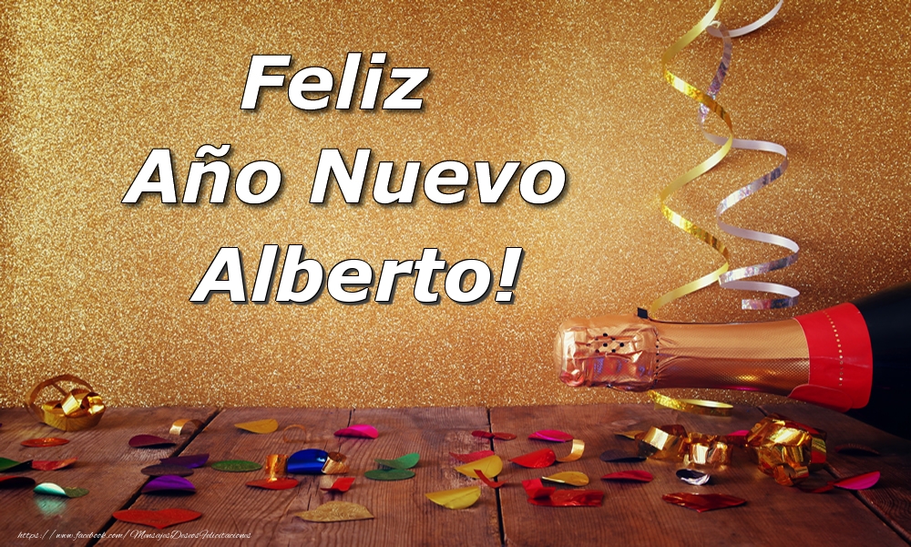 Felicitaciones de Año Nuevo - Feliz  Año Nuevo Alberto!