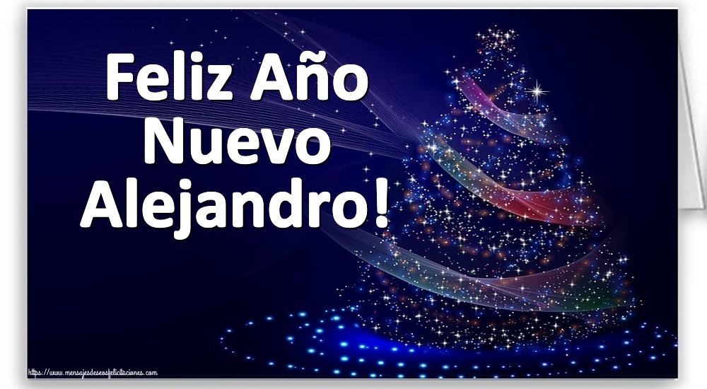 Felicitaciones de Año Nuevo - Feliz Año Nuevo Alejandro!