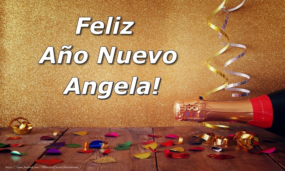 Felicitaciones de Año Nuevo - Champán | Feliz  Año Nuevo Angela!