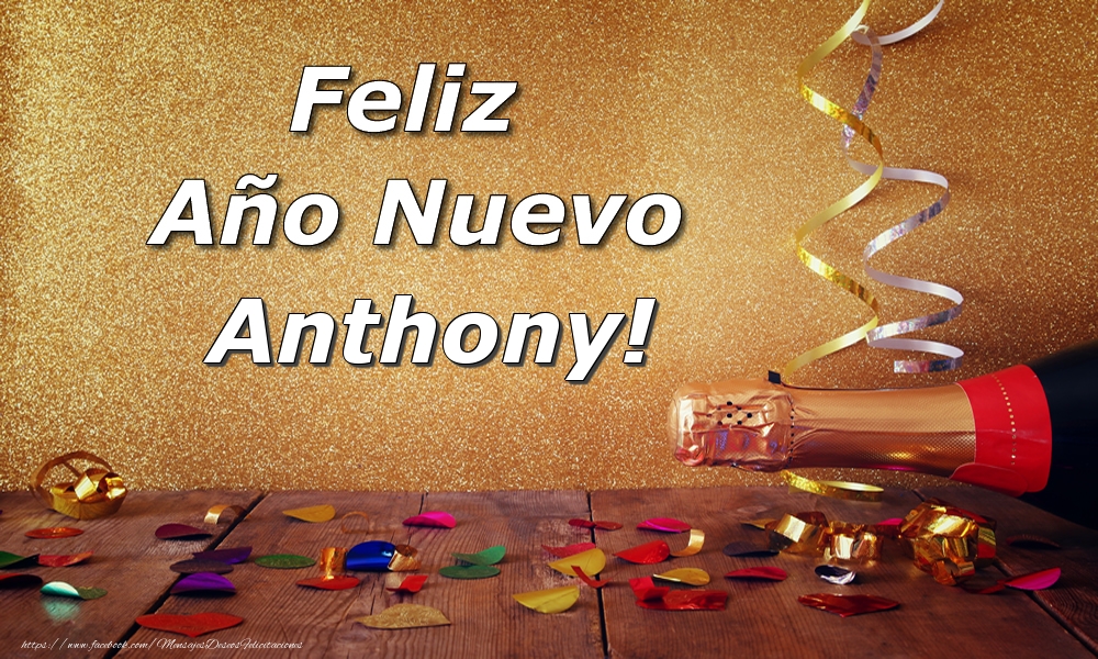 Felicitaciones de Año Nuevo - Champán | Feliz  Año Nuevo Anthony!