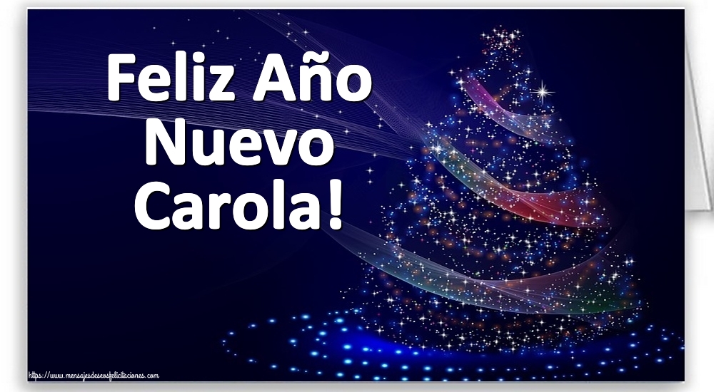 Felicitaciones de Año Nuevo - Feliz Año Nuevo Carola!