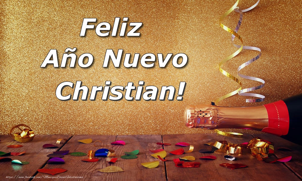 Felicitaciones de Año Nuevo - Champán | Feliz  Año Nuevo Christian!
