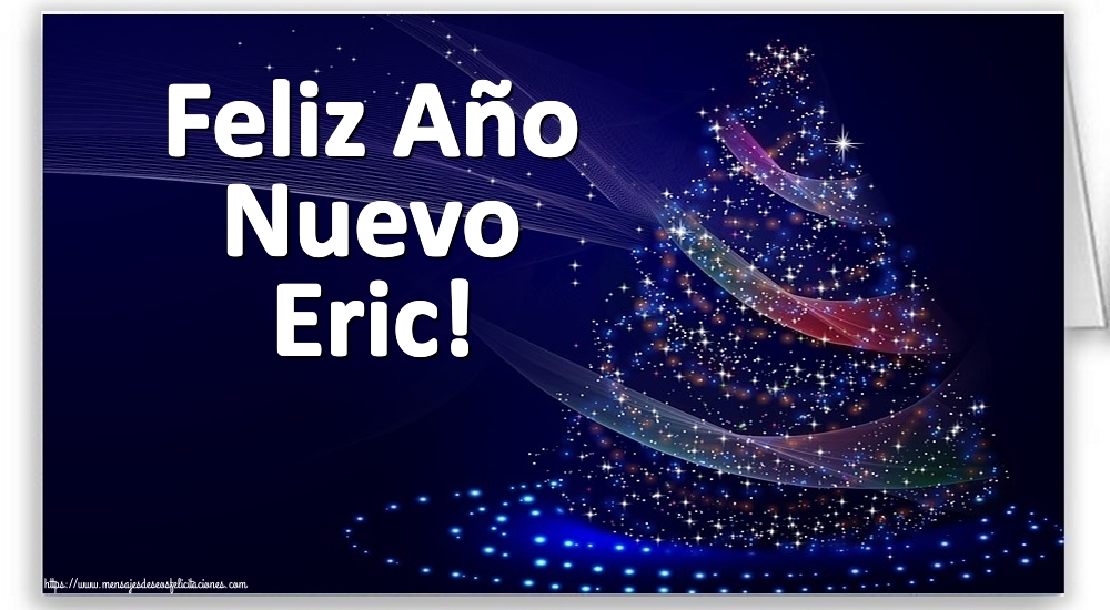 Felicitaciones de Año Nuevo - Feliz Año Nuevo Eric!