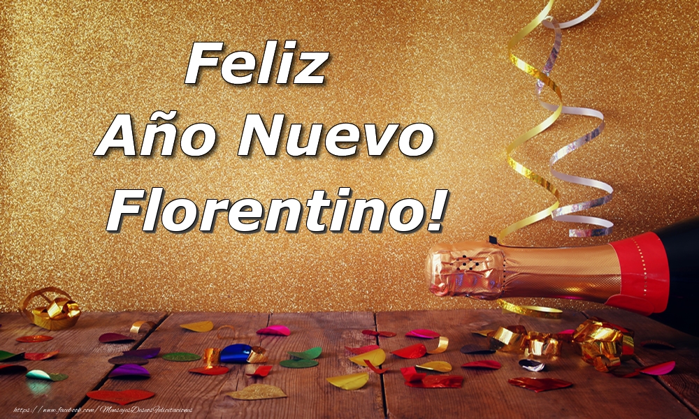 Felicitaciones de Año Nuevo - Champán | Feliz  Año Nuevo Florentino!