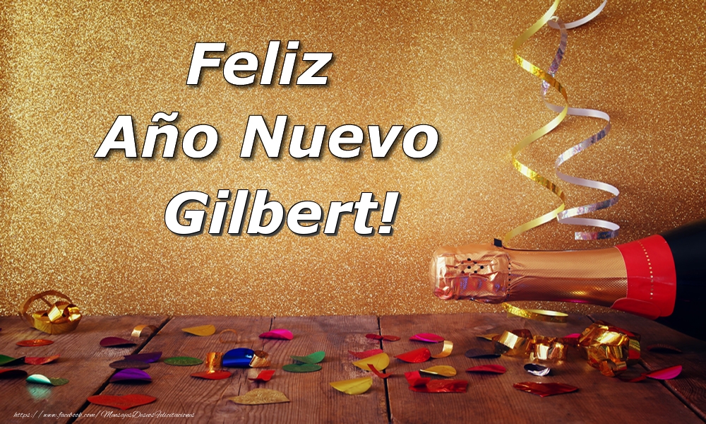 Felicitaciones de Año Nuevo - Champán | Feliz  Año Nuevo Gilbert!