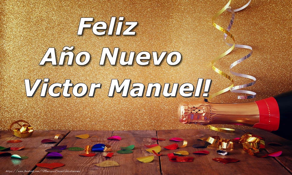 Felicitaciones de Año Nuevo - Champán | Feliz  Año Nuevo Victor Manuel!