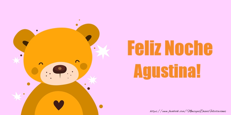Felicitaciones de buenas noches - Feliz Noche Agustina!