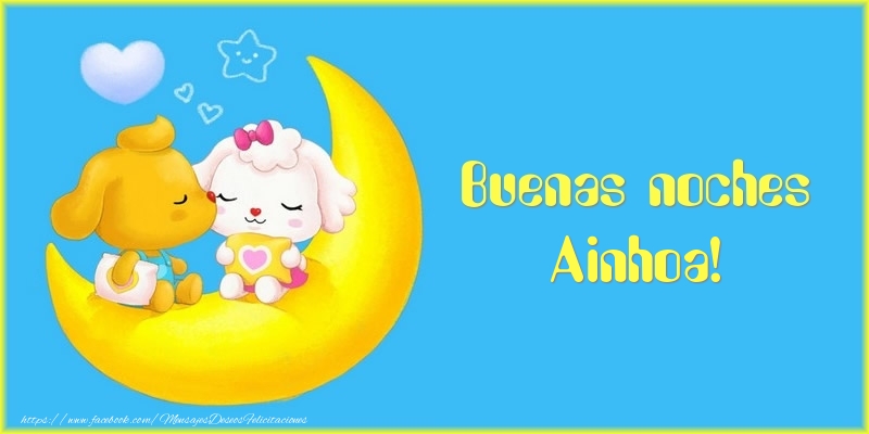 Felicitaciones de buenas noches - Luna | Buenas noches Ainhoa!