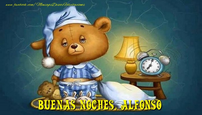 Felicitaciones de buenas noches - Buenas Noches, Alfonso