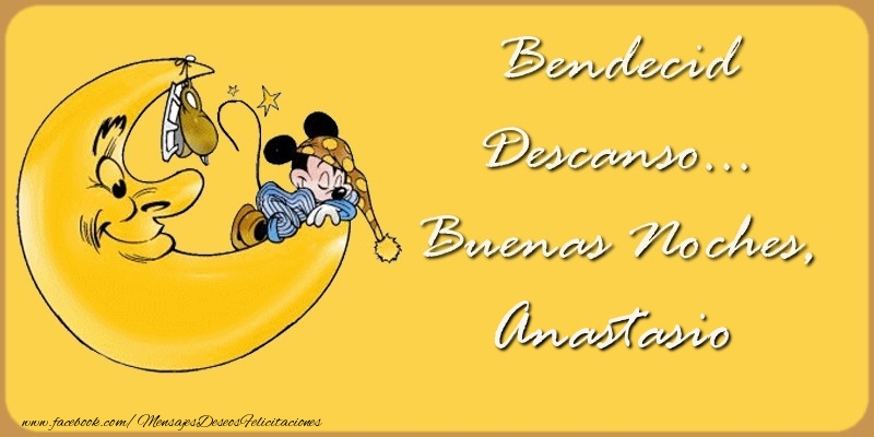 Felicitaciones de buenas noches - Animación & Luna | Bendecido Descanso... Buenas Noches, Anastasio