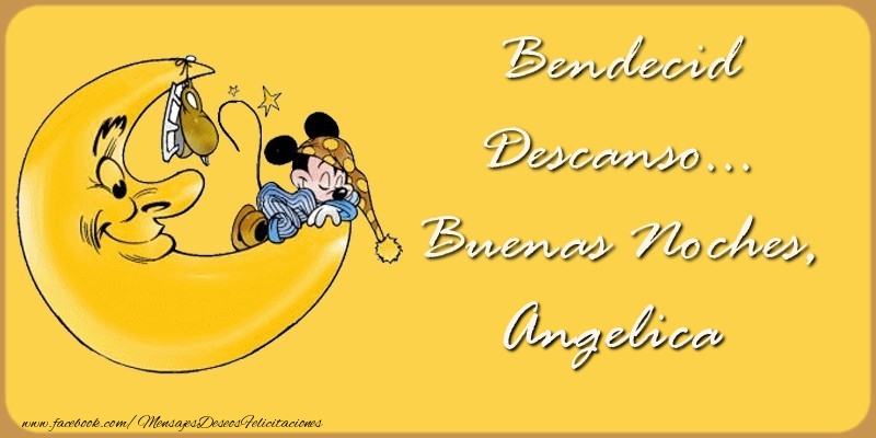 Felicitaciones de buenas noches - Animación & Luna | Bendecido Descanso... Buenas Noches, Angelica