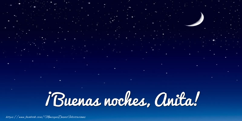 Felicitaciones de buenas noches - Luna | ¡Buenas noches, Anita!