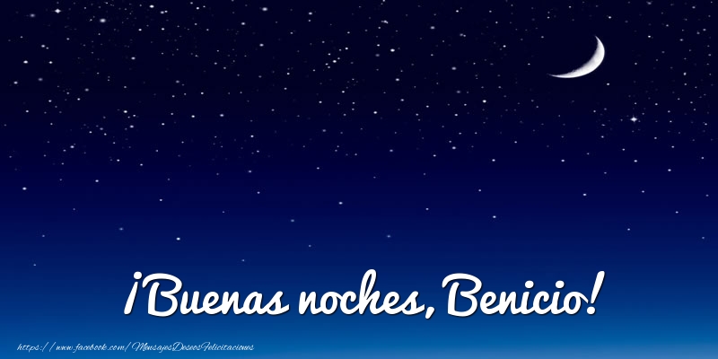Felicitaciones de buenas noches - ¡Buenas noches, Benicio!