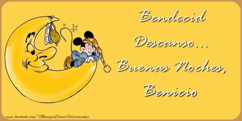Felicitaciones de buenas noches - Bendecido Descanso... Buenas Noches, Benicio