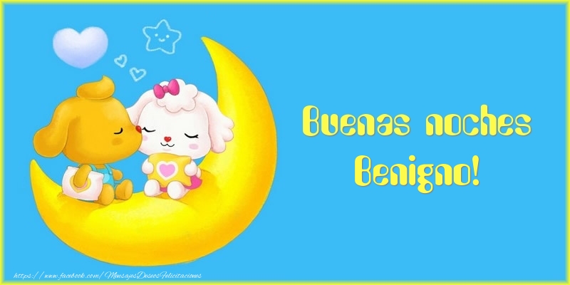 Felicitaciones de buenas noches - Luna | Buenas noches Benigno!