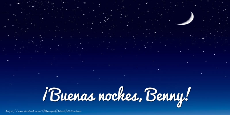 Felicitaciones de buenas noches - Luna | ¡Buenas noches, Benny!