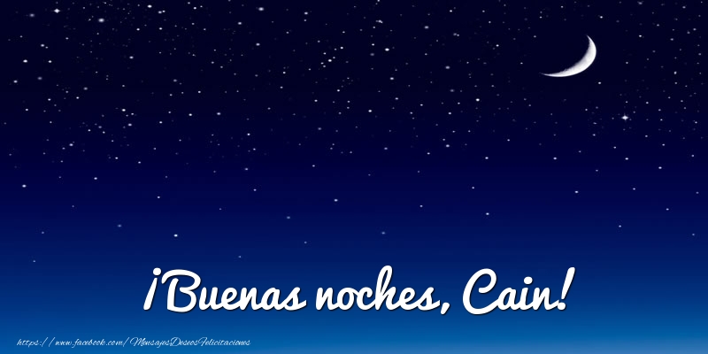 Felicitaciones de buenas noches - Luna | ¡Buenas noches, Cain!