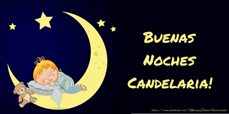 Felicitaciones de buenas noches - Buenas Noches Candelaria!