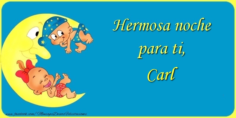 Felicitaciones de buenas noches - Animación & Luna | Hermosa noche para ti, Carl.