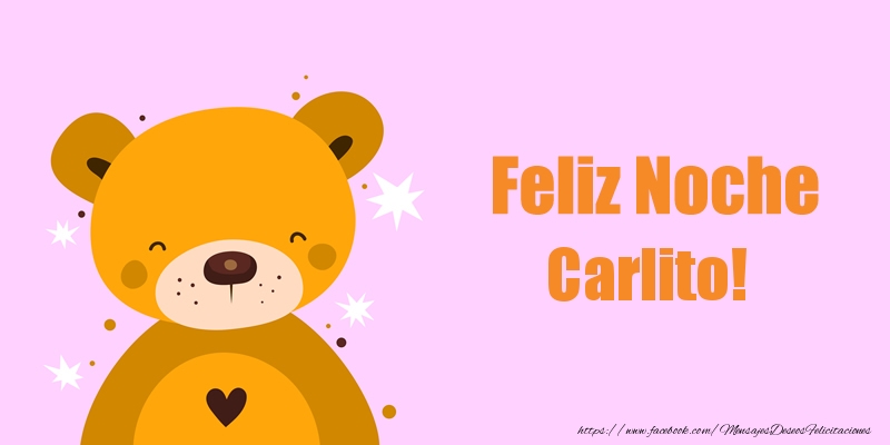 Felicitaciones de buenas noches - Osos | Feliz Noche Carlito!