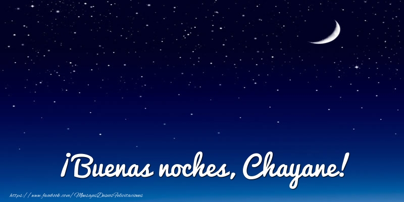 Felicitaciones de buenas noches - Luna | ¡Buenas noches, Chayane!