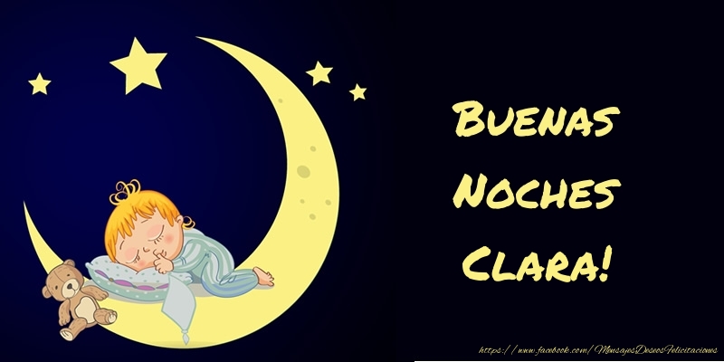 Felicitaciones de buenas noches - Buenas Noches Clara!