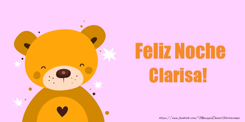 Felicitaciones de buenas noches - Feliz Noche Clarisa!